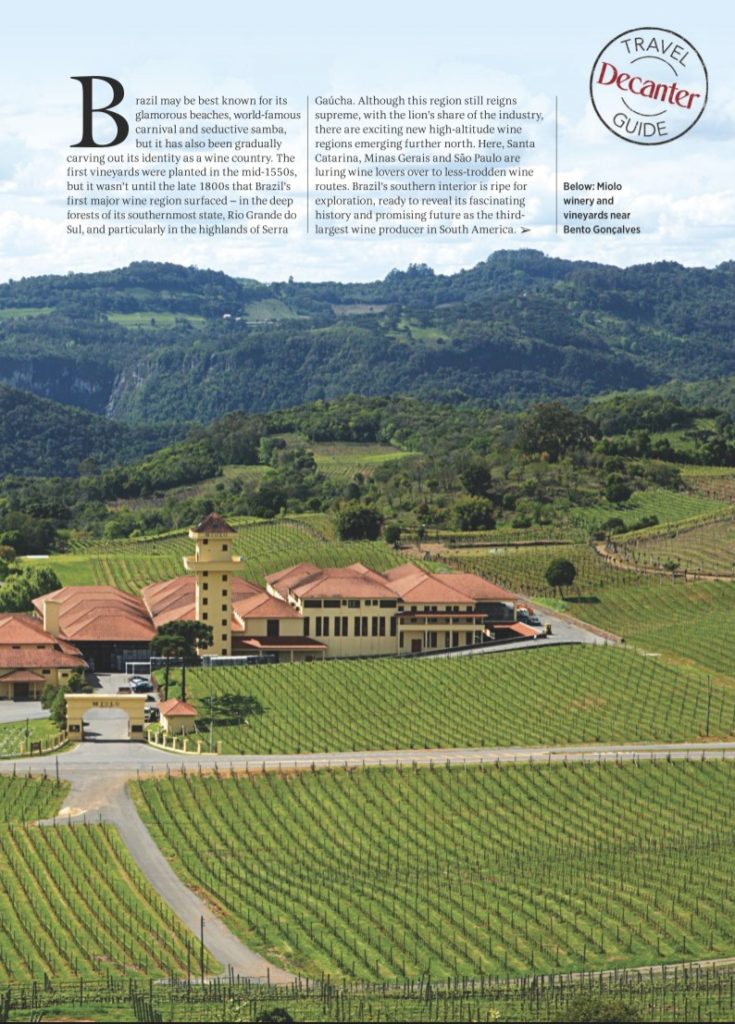 Brazilian wine writer Amanda Barnes on Brazil wine regions and wineries for Decanter magazine. Guide to wine regions of Brazil